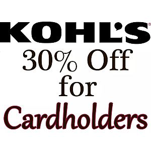 Kohl's Cardholders: Coupon for Additional Savings 30% Off & More + Free S&H on $75+