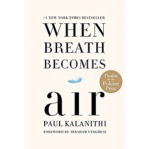 When Breath Becomes Air (eBook) by Paul Kalanithi $1.99