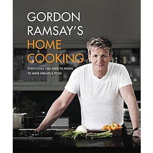 Gordon Ramsay's Home Cooking: Everything You Need to Know to Make Fabulous Food (eBook) $3